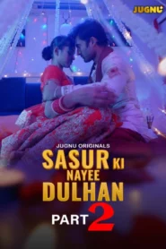 Sasur Ki Nayee Dulhan (2024) S01 Hindi Jugnu WEB-DL H264 AAC 1080p 720p 480p Download