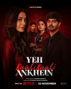 Yeh Kaali Kaali Ankhein (2024) S02 Hindi NetFlix WEB-DL H264 AAC 1080p 720p 480p ESub