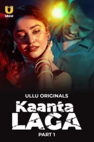 Kaanta Laga Part 1 (2024) S01 Hindi Ullu WEB-DL H264 AAC 1080p 720p 480p Download