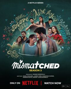 Mismatched (2024) S03 Hindi NetFlix WEB-DL H264 AAC 1080p 720p 480p ESub