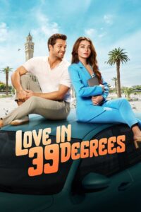 Love in 39 Degrees (2024) Dual Audio [Hindi-Turkish] AMZN WEB-DL H264 AAC 1080p 720p 480p ESub