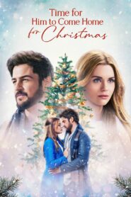 Time for Him to Come Home for Christmas (2022) Dual Audio [Hindi-English] HDRip H264 AAC 1080p 720p 480p ESub