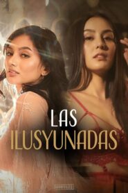 Las ilusyunadas (2025) Filipino VMAX WEB-DL H264 AAC 1080p 720p 480p Download