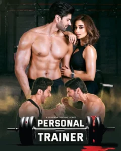 Personal Trainer (2025) S01 Hindi HGM WEB-DL H264 AAC 1080p 720p 480p ESub