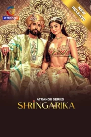 Shringarika (2025) S01 Hindi Atrangii WEB-DL H264 AAC 1080p 720p 480p Download