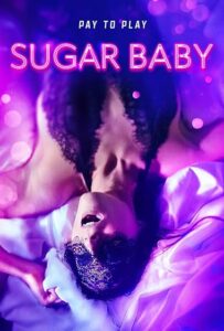 Sugar Baby (2024) English AMZN WEB-DL H264 AAC 1080p 720p 480p ESub