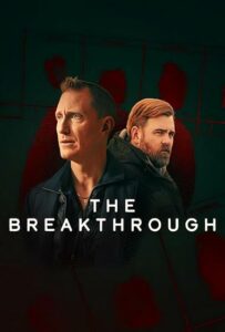 The Breakthrough (2025) S01 Dual Audio [Hindi-English] NetFlix WEB-DL H264 AAC 1080p 720p 480p ESub