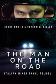 The Man On The Road (2022) Dual Audio [Hindi-Italian] AMZN WEB-DL H264 AAC 1080p 720p 480p ESub