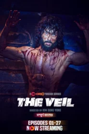 The Veil (2024) S01E25-27 Bengali Dubbed ORG Chorki WEB-DL H264 AAC 1080p 720p 480p Download