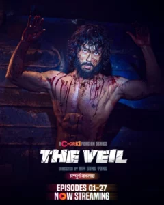 The Veil (2024) S01E25-27 Bengali Dubbed ORG Chorki WEB-DL H264 AAC 1080p 720p 480p Download