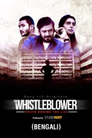 The Whistleblower (2021) S01 Bengali Dubbed ORG SonyLiv WEB-DL H264 AAC 1080p 720p 480p ESub