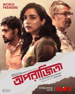 Aparajitaa-An Unspoken Relationship (2022) Bengali Klikk WEB-DL H264 AAC 1080p 720p 480p ESub