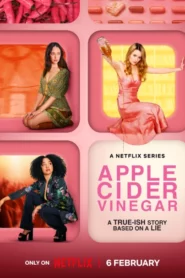 Apple Cider Vinegar (2025) S01 Dual Audio [Hindi-English] NetFlix WEB-DL H264 AAC 1080p 720p 480p ESub