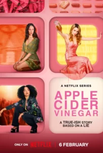 Apple Cider Vinegar (2025) S01 Dual Audio [Hindi-English] NetFlix WEB-DL H264 AAC 1080p 720p 480p ESub