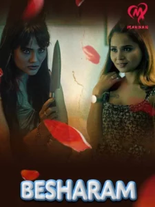 Besharam (2025) S01E01-04 Hindi Makhan WEB-DL H264 AAC 1080p 720p 480p Download