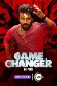 Game Changer (2025) Hindi Zee5 WEB-DL H264 AAC 2160p 1080p 720p 480p ESub