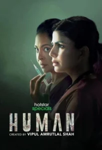 Human (2022) S01 Bengali Dubbed ORG HS WEB-DL H264 AAC 1080p 720p 480p ESub