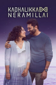 Kadhalikka Neramillai (2025) Dual Audio [Hindi-Tamil] NetFlix WEB-DL H264 AAC 1080p 720p 480p ESub