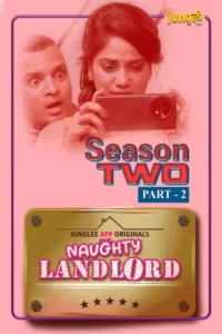 Naughty Landlord (2025) S01 Hindi Junglee WEB-DL H264 AAC 1080p 720p 480p Download