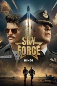 Sky Force (2025) Hindi AMZN WEB-DL H264 AAC 2160p 1080p 720p 480p ESub