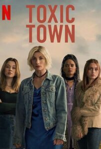 Toxic Town (2025) S01 Dual Audio [Hindi-English] NetFlix WEB-DL H264 AAC 1080p 720p 480p ESub