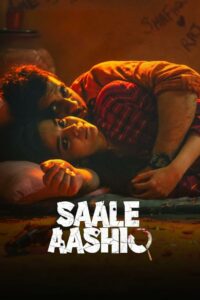 Saale Aashiq (2025) Hindi HDTVRip H264 AAC 1080p 720p 480p Download