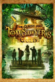 The Quest for Tom Sawyers Gold (2023) Dual Audio [Hindi-English] WEB-DL H264 AAC 1080p 720p 480p ESub