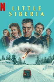 Little Siberia (2025) Dual Audio [Hindi-English] NetFlix WEB-DL H264 AAC 1080p 720p 480p ESub