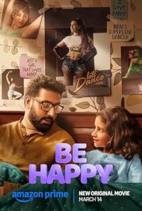 Be Happy (2025) Hindi AMZN WEB-DL H264 AAC 2160p 1080p 720p 480p ESub