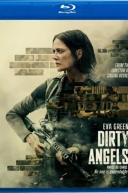 Dirty Angels (2024) Dual Audio [Hindi-English] BluRay H264 AAC 1080p 720p 480p ESub